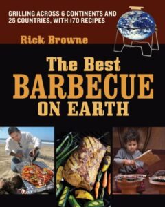 Experience the world's most diverse barbecue recipes from 6 continents and 25 countries with this comprehensive cookbook featuring 170 mouth-watering dishes. Get ready to grill like a pro!